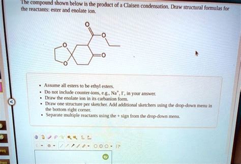 Solved The Compound Shown Below Is The Product Of Claisen Condensation