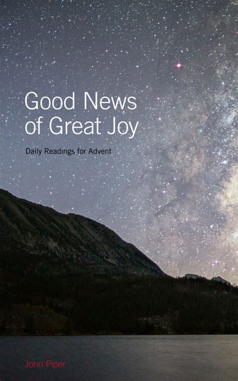 Good News Of Great Joy Daily Readings For Advent 2013 Logos Bible