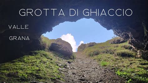 Grotta Di Ghiaccio A Due Passi Da Castelmagno Valle Grana CN YouTube