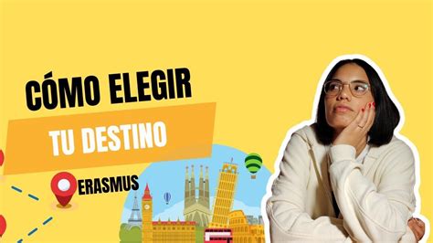 D Nde Es M S F Cil Aprobar En Un Programa Erasmus Elige Tu Destino Con