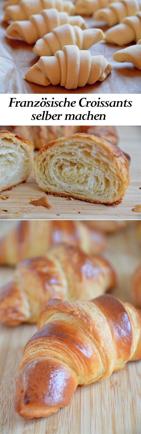 Französisches Croissant Rezept Croissant Rezept Rezepte Lecker