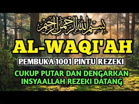 Berkah Surah Al Waqiah Sebagai Dzikir Kesuksesan Keuangan Youtube