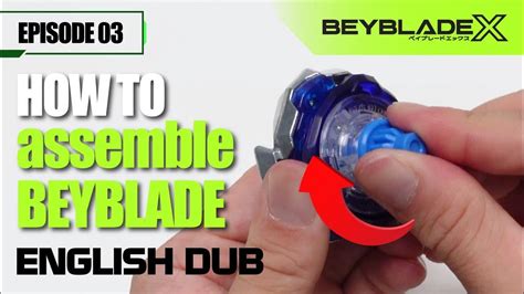 【beyblade X】eng Dub How To Play Ep3 Step By Step Beyblade Assembly