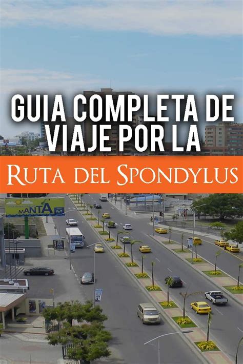 Guía Para Viajar Por La Ruta Del Spondylus En Ecuador Artofit