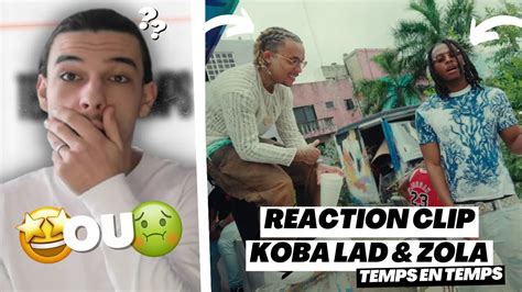 R Action Koba Lad X Zola Temps En Temps Youtube