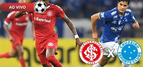 Internacional X Cruzeiro Ao Vivo Saiba Como Assistir Na Tv E Online