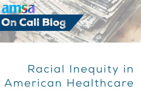 Racial Inequity In American Healthcare AMSA