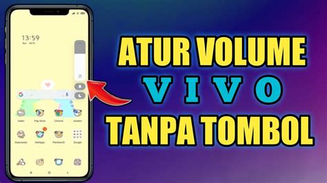 Cara Mengatur Volume Suara Tanpa Tombol Volume Di Hp Vivo Solusi