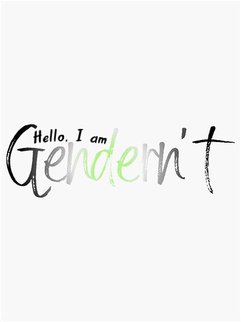 Copy Of Hello I Am Gendernt Agender Lqbtq Pride Sticker By