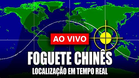 Ao Vivo Localiza O Do Foguete Chin S Em Tempo Real Mapa De