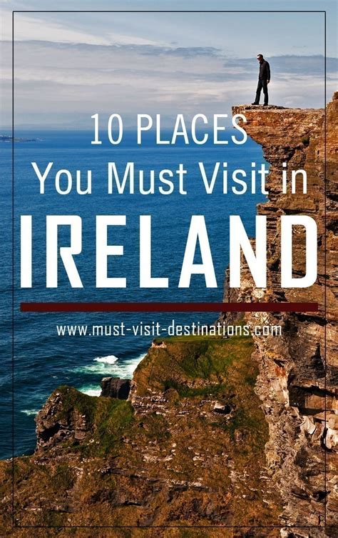 Places You Must Visit In Ireland Must Visit Destinations