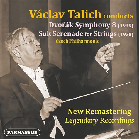 Václav Talich Conducts Dvořák Symphony No 8 and Suk Serenade for