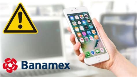 Banamex Lanza Aviso Urgente A Sus Clientes Por Estas Fallas En La Aplicación Móvil Terra México