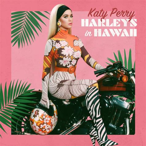 Stream Katy Perry - "Harleys in Hawaii"