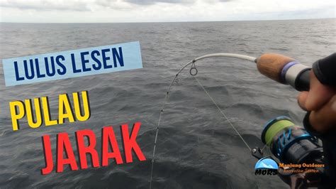 Trip Full Jigging Pulau Jarak Lesen Spot Baru Youtube