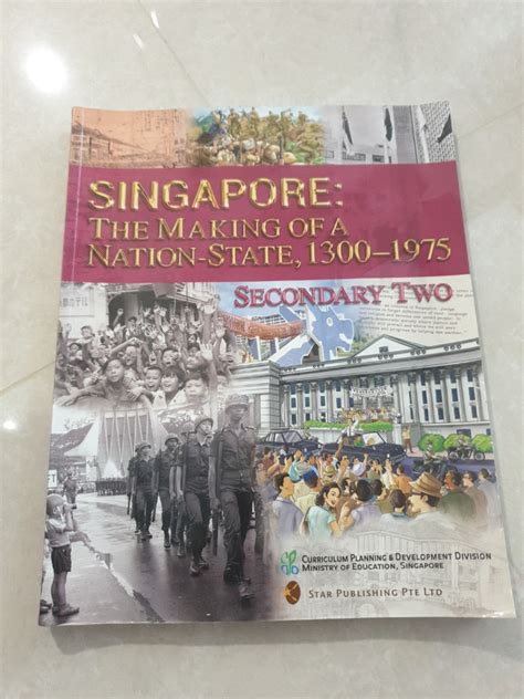 Secondary 2 History Textbook Singapore The Making Of A Nation State