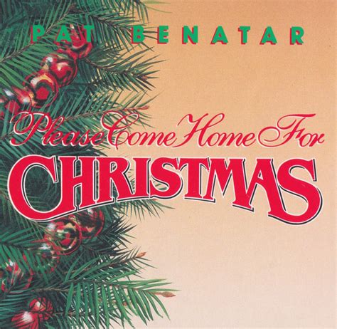 Pat Benatar - Please Come Home For Christmas | Discogs