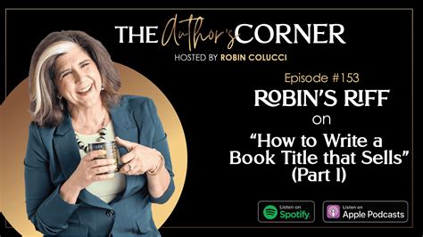 How To Write A Book Title That Sells Part 1 The Author S Corner Podcast