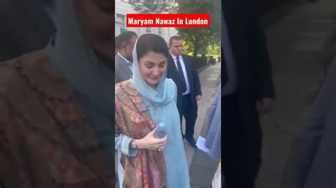 Maryam Nawaz In London Maryam Nawaz Latest Video Avenfield Nawaz