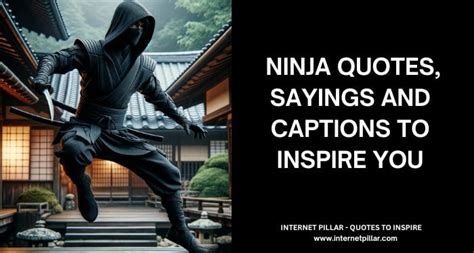 70 Ninja Quotes Sayings And Captions To Inspire You