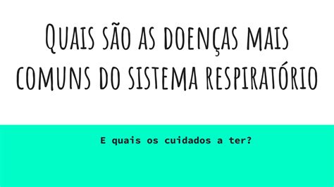 Solution Quais S O As Doen As Mais Comuns Do Sistema Respirat Rio