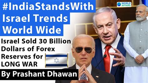 IndiaStandsWith Israel Trends Israel Sold 30 Billion Dollars Of