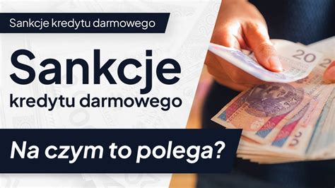 Sankcja kredytu darmowego czyli sposób na odzyskanie pieniędzy YouTube