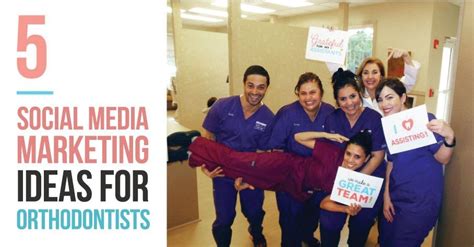 5 Awesome Orthodontic Marketing Ideas Using Social Media