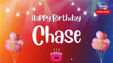 Happy Birthday Chase Personalized Birthday Greetings Youtube