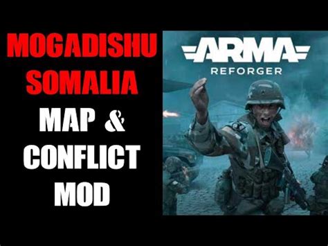 Arma Reforger Server: How To Install MOGADISHU-SOMALIA Map Mod & WCS ...