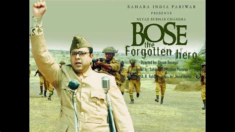 Netaji Subhas Chandra Bose The Forgotten Hero 2005 Youtube