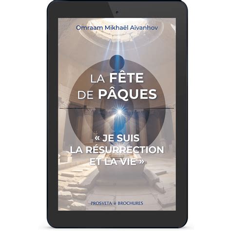 La F Te De P Ques Je Suis La R Surrection Et La Vie Ebook