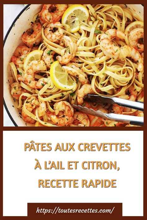 PÂTES AUX CREVETTES À LAIL ET CITRON RECETTE RAPIDE Toutes Recettes