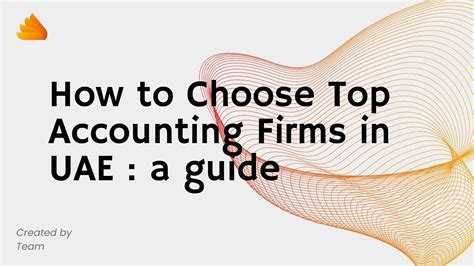 How To Choose Top Accounting Firms In Uae A Guide