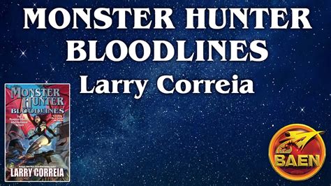 BFRH Larry Correia On Monster Hunter Bloodlines YouTube