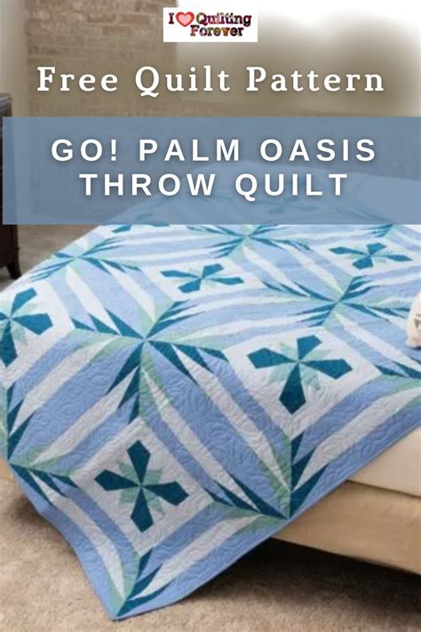 Get Your Free GO Palm Oasis Throw Quilt Tutorial Here 1000 Free