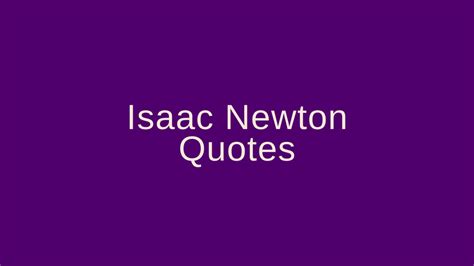 Isaac Newton Quotes Pretty Phrases