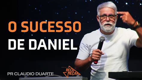 Claudio Duarte O Sucesso De Daniel Estudo Biblico Para O Seu Dia A Dia