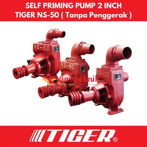 Jual Pompa Air Irigasi Tiger Ns Ns Ns Self Priming Pump