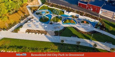 Old City Park | A New Look for one of Greenwood's Oldest Parks - Indy ...