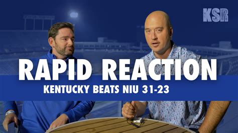 KSR S Rapid Reaction Kentucky Vs Northern Illinois Recap On3