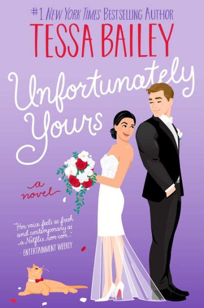 Unfortunately Yours A Novel By Tessa Bailey Paperback Barnes And Noble®