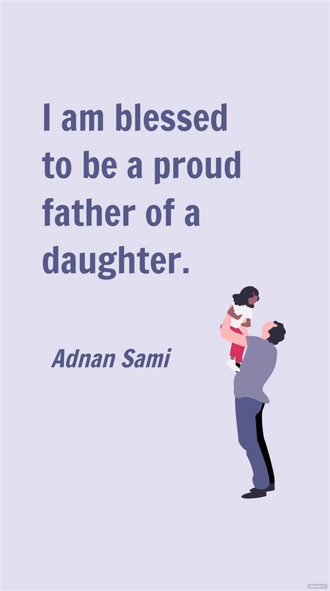 Proud Father Quotes For A Daughter