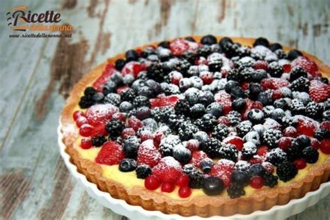 Ricetta Crostata Ai Frutti Di Bosco Ricette Della Nonna