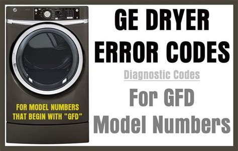 Ge Dryer Error Codes For Gfd Model Dryers Error Code Coding Dryer