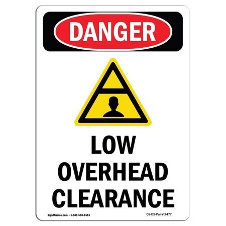 Signmission Safety Sign Osha Danger Height Rigid Plastic Low