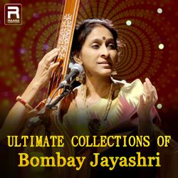 Ultimate Collections Of Bombay Jayashri Songs Download, Ultimate Collections Of Bombay Jayashri ...