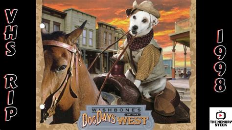 Wishbones Dog Days Of The West 1998 Vhs Rip Youtube