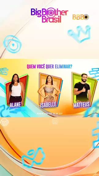 Alane Isabelle ou Matteus quem você quer eliminar Vote no link da