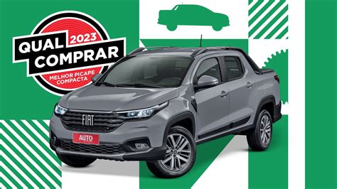 Qual Comprar Fiat Strada A Melhor Picape Compacta